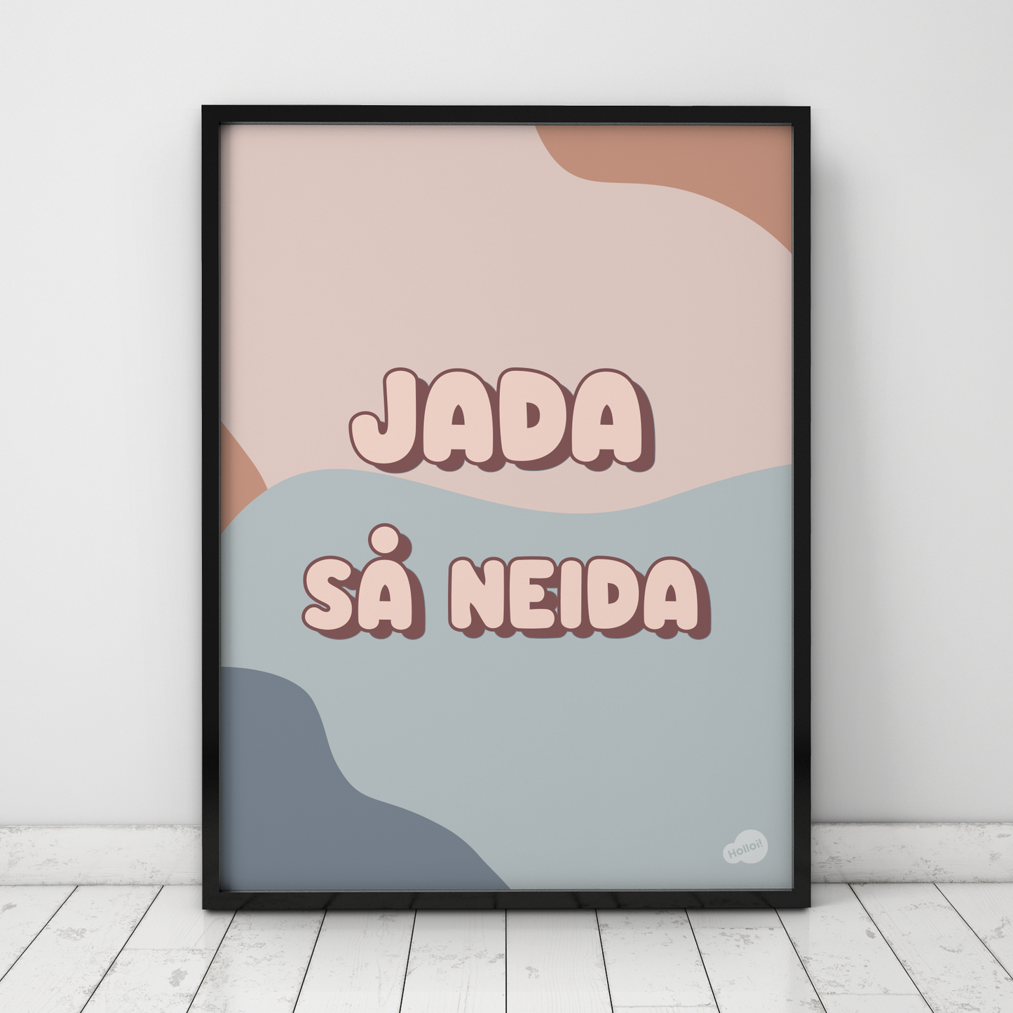 Plakat Jada så neida blå
