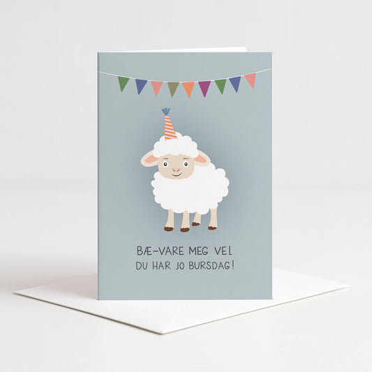 Kort Bæ-vare meg vel, du har jo bursdag!