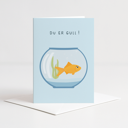 Dobbelt kort fra Holloi med en illustrasjon av en gullfisk i en glassbolle og teksten DU ER GULL!
