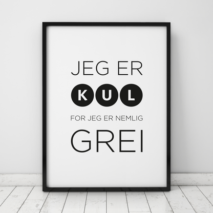Grafisk tekstplakat med det budskapet "Det er kult å være grei", moderne veggdekor med positivt fokus fra Holloi