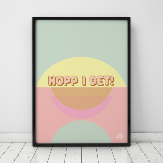 Moderne grafisk plakat med abstrakt motiv i pastell farger med teksten "Hopp i det", designet av Holloi